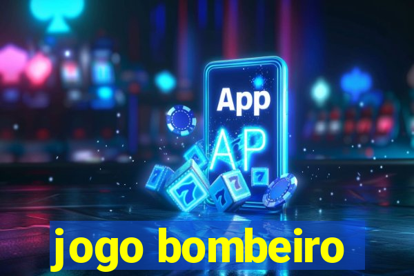 jogo bombeiro